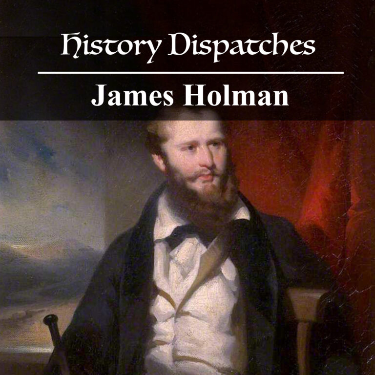 James Holman – the Blind Traveler